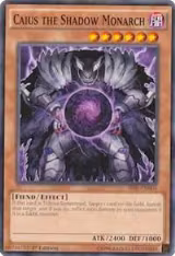 Caius the Shadow Monarch (SR01-EN004) — card price