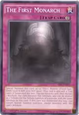 The First Monarch (SR01-EN035) — card price