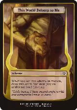 This World Belongs to Me (Archenemy: Nicol Bolas) (18) — card price