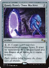 Handy Dandy Clone Machine (149) — card price