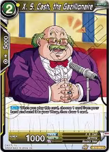 X. S. Cash, the Gazillionaire (BT6-092) — card price