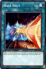 Half Shut (SBLS-EN043), Speed Duel: Arena of Lost Souls — Yu-Gi-Oh! card price