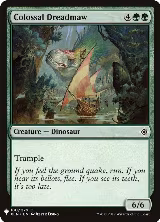 Colossal Dreadmaw (XLN) (180), The List Reprints — Magic card price
