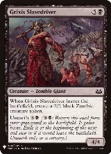 Grixis Slavedriver (74), The List Reprints — Magic card price