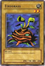 Firegrass (LOB-018), The Legend of Blue Eyes White Dragon — Yu-Gi-Oh! card price