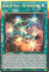 Rank-Up-Magic - The Seventh One (MAGO-EN049) — card price