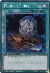Foolish Burial (Secret) (SBCB-EN139), Speed Duel: Battle City Box — Yu-Gi-Oh! card price