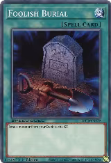 Foolish Burial (SBCB-EN139), Speed Duel: Battle City Box — Yu-Gi-Oh! card price