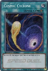 Cosmic Cyclone (Secret) (SBCB-EN142), Speed Duel: Battle City Box — Yu-Gi-Oh! card price