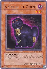 A Cat of Ill Omen (DR1-EN018) — card price