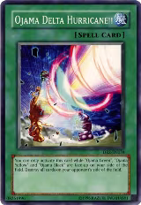 Ojama Delta Hurricane!! (DR2-EN034) — card price