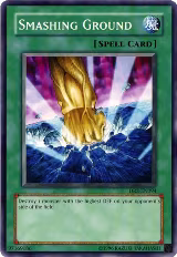 Smashing Ground (DR2-EN094), Dark Revelation Volume 2 — Yu-Gi-Oh! card price