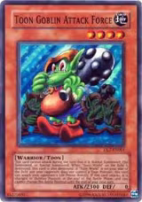 Toon Goblin Attack Force (DL7-EN001) — card price