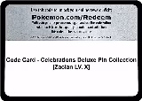 Code Card - Celebrations Deluxe Pin Collection [Zacian LV. X] — card price