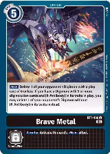 Brave Metal (BT7-106 C) — card price
