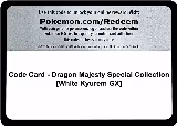 Code Card - Dragon Majesty Special Collection [White Kyurem GX] — card price