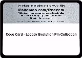 Code Card - Legacy Evolution Pin Collection — card price