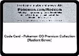 Code Card - Pokemon GO Premium Collection [Radiant Eevee] — card price