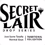 Secret Lair Drop: Just Some Totally Normal Guys - Traditional Foil Edition, Secret Lair Drop Series — Magic card price