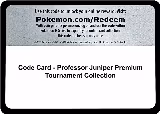 Code Card - Professor Juniper Premium Tournament Collection, Miscellaneous Cards & Products — Pokémon card price