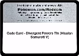 Code Card - Divergent Powers Tin [Hisuian Samurott V], Miscellaneous Cards & Products — Pokémon card price
