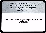 Code Card - Lost Origin Single Pack Blister [Croagunk] — card price