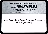 Code Card - Lost Origin Premium Checklane Blister [Torterra] — card price