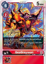 GeoGreymon (2022 Championship Offline Regional) [Online Champion] (ST7-06 U) — card price