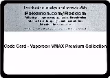 Code Card - Vaporeon VMAX Premium Collection, Miscellaneous Cards & Products — Pokémon card price