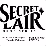 Secret Lair Drop: Dan Frazier Is Back Again: The Allied Talismans - Foil Etched Edition, Secret Lair Drop Series — Magic card price