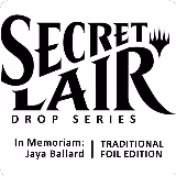 Secret Lair Drop: In Memoriam: Jaya Ballard - Traditional Foil Edition, Secret Lair Drop Series — Magic card price