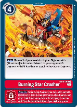 Burning Star Crusher (BT10-096 C) — card price
