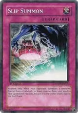Slip Summon (DP09-EN028) — card price