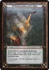 All Shall Smolder in My Wake (Archenemy) — card price