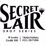 Secret Lair Drop: If Looks Could Kill - Traditional Foil Edition, Secret Lair Drop Series — Magic card price