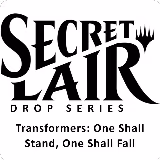 Secret Lair Drop: Transformers: One Shall Stand, One Shall Fall - Non-Foil Edition, Secret Lair Drop Series — Magic card price