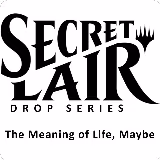 Secret Lair Drop: The Meaning of Life, Maybe - Non-Foil Edition, Secret Lair Drop Series — Magic card price