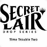 Secret Lair Drop: Time Trouble Two - Non-Foil Edition, Secret Lair Drop Series — Magic sealed product price