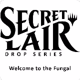 Secret Lair Drop: Welcome to the Fungal - Non-Foil Edition, Secret Lair Drop Series — Magic card price