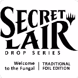 Secret Lair Drop: Welcome to the Fungal - Traditional Foil Edition, Secret Lair Drop Series — Magic card price