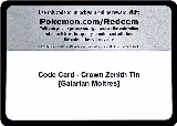 Code Card - Crown Zenith Tin [Galarian Moltres] — card price