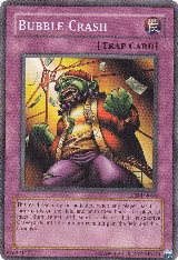Bubble Crash (LOD-EN090), Legacy of Darkness (Worldwide English) — Yu-Gi-Oh! card price