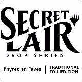 Secret Lair Drop: Phyrexian Faves - Traditional Foil Edition, Secret Lair Drop Series — Magic card price