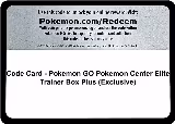 Code Card - Pokemon GO Pokemon Center Elite Trainer Box Plus (Exclusive) — card price