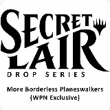 Secret Lair Drop: More Borderless Planeswalkers (WPN Exclusive) - Traditional Foil Edition, Secret Lair Drop Series — Magic card price