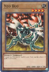 Neo Bug (IOC-EN058), Invasion of Chaos (25th Anniversary Edition) — Yu-Gi-Oh! card price
