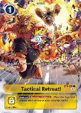 Tactical Retreat! (Alternate Art) (BT4-105 U) — card price