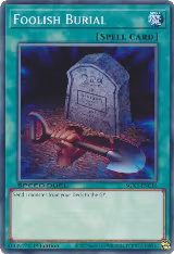 Foolish Burial (C) (SGX3-ENC16), Speed Duel GX: Duelists of Shadows — Yu-Gi-Oh! card price