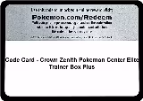 Code Card - Crown Zenith Pokemon Center Elite Trainer Box Plus — card price