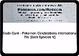 Code Card - Pokemon Celebrations International Tin [Dark Sylveon V] — card price